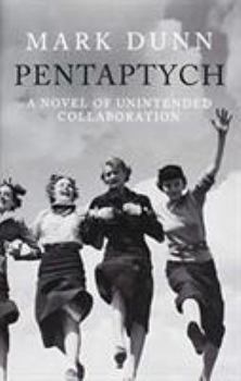 Hardcover Pentaptych: A Novel of Unintended Collaboration Book