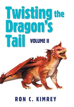 Hardcover Twisting the Dragon's Tail: Volume Ii Book