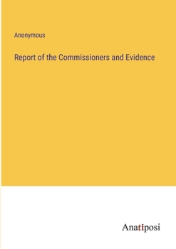 Paperback Report of the Commissioners and Evidence Book