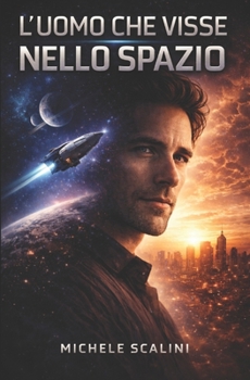 Paperback L'uomo che visse nello spazio [Italian] Book