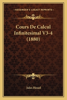 Paperback Cours De Calcul Infinitesimal V3-4 (1880) [French] Book