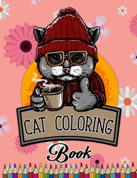 Cat Coloring Book: Cat Coloring Book. Cat Coloring Book For Kids.50 Story Paper Pages. 8.5 in x 11 in Cover.
