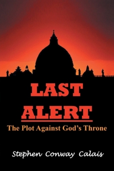 Paperback Last Alert: The Plot Against God's Throne Book