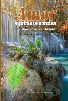 Paperback Amor a primera sonrisa. Volumen 1. Libros I-II-III [Spanish] Book