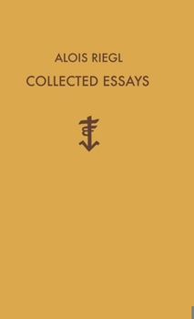 Hardcover Alois Riegl Collected Essays Book