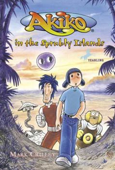 Akiko in the Sprubly Islands (Akiko) - Book #2 of the Akiko Books