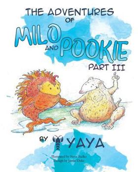 Paperback The Adventures of Milo & Pookie Part III Book