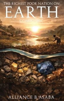 Hardcover The Richest Poor Nation on Earth Congo Drc Book