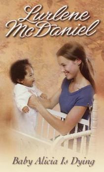 Mass Market Paperback Baby Alicia Is Dying Book