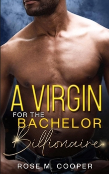 Paperback A Virgin for the Bachelor Billionaire Book