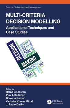 Hardcover Multi-Criteria Decision Modelling: Applicational Techniques and Case Studies Book