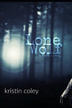 Lone Wolf - Book #5 of the Pack