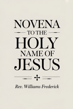 Novena to the Holy Name of Jesus: Nine Days devotional