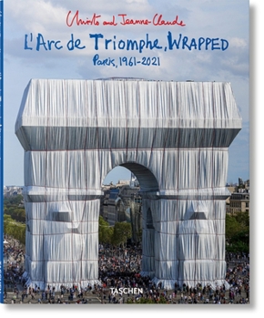 Paperback Christo and Jeanne-Claude. l'Arc de Triomphe, Wrapped Book