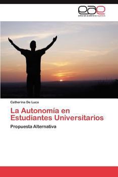 Paperback La Autonomía en Estudiantes Universitarios [Spanish] Book