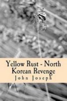 Paperback Yellow Rust - North Korean Revenge Book