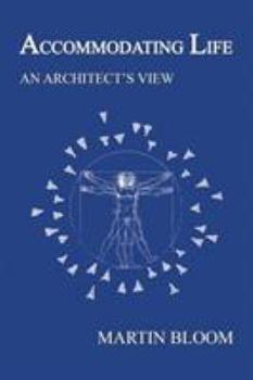 Paperback Accommodating Life: An Architect's View Book