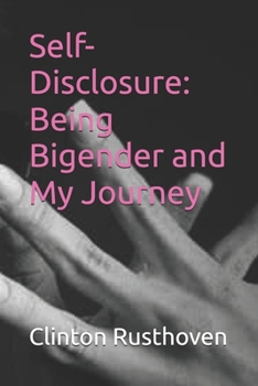 Paperback Self-Disclosure: Being Bi-Gender and My Journey Book