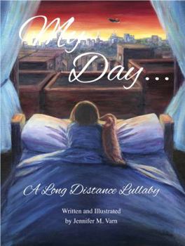 Paperback My Day...: A Long Distance Lullaby Book
