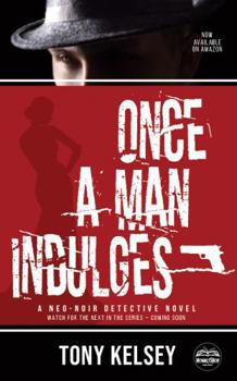 Paperback Once a Man Indulges Book