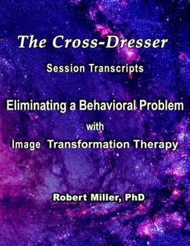 Paperback Image Transformation Therapy Session Transcripts #2: The Cross-Dresser Book