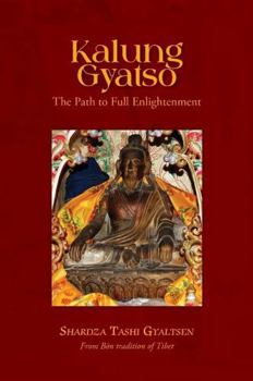 Paperback Kalung Gyatso: The Path to Full Enlightenment Book