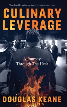 Hardcover Culinary Leverage: A Journey Through the Heat Book