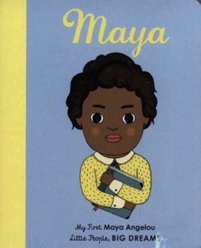 Maya Angelou - Book  of the Little People, Big Dreams