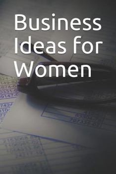 Paperback Business Ideas for Women: 365 Day Blank Lined Journal Book