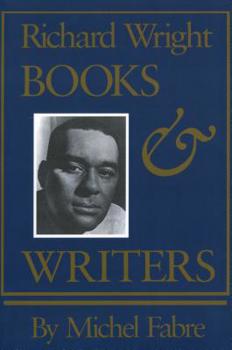 Hardcover Richard Wright: Books and Writers Book