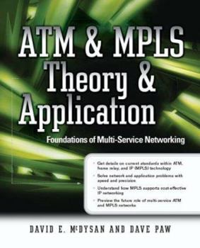 Paperback ATM & Mpls Theory & Application: Foundations of Multi-Service Networking Book