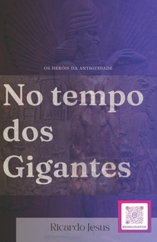 Paperback No tempo dos Gigantes [Portuguese] Book