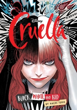 Paperback Disney Cruella: The Manga: Black, White, and Red Book