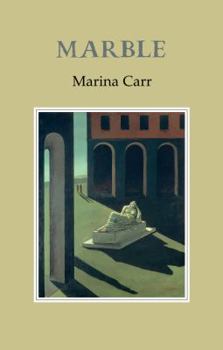 Paperback Marble. Marina Carr Book