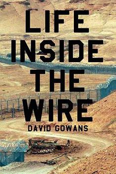 Paperback Life Inside the Wire Book