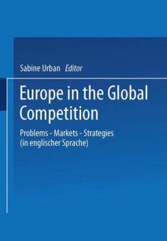Paperback Europe in the Global Competition: Problems -- Markets -- Strategies Book
