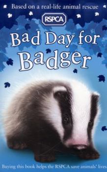 Paperback Bad Day for Badger (RSPCA) Book