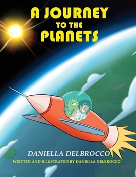 Paperback A Journey To The Planets: Book 1 Book