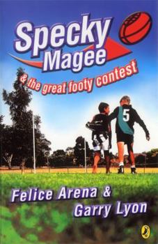 Specky Magee And The Great Footy Contest - Book #2 of the Specky Magee