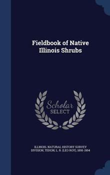 Hardcover Fieldbook of Native Illinois Shrubs Book