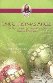 Paperback One Christmas Angel: One Unique Christmas Angel, Handcrafted by a Child, Brings Joy to Two Romances Book