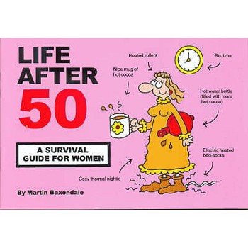 Paperback Life After 50: A Survival Guide for Women Book