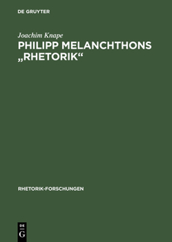 Hardcover Philipp Melanchthons "Rhetorik" [German] Book