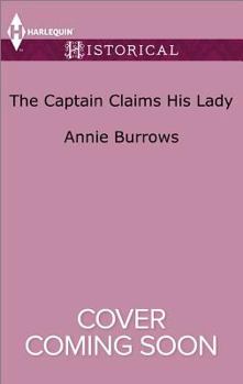 Mass Market Paperback The Captain Claims His Lady (Brides for Bachelors, 3) Book