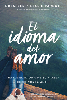 Paperback El Idioma del Amor: Hable El Idioma de Su Pareja Como Nunca Antes [Spanish] Book