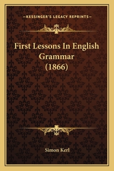 Paperback First Lessons In English Grammar (1866) Book
