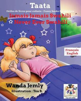 Paperback Jamais Jamais Swahili Never Ever Swahili Book