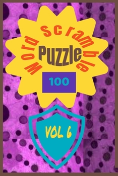 Paperback 100 Word Scramble Puzzle Vol 6: Word Scramble Puzzles with solutions-Volume 6 [Large Print] Book