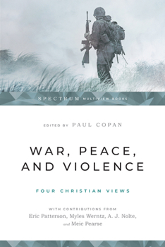 Paperback War, Peace, and Violence: Four Christian Views Book