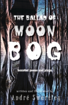 Paperback The Ballad of Moon Bog: Haunted Poems & Plays Book